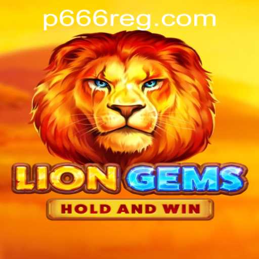 Exploring LionGems: An In-Depth Look at the Game and P666 com Register