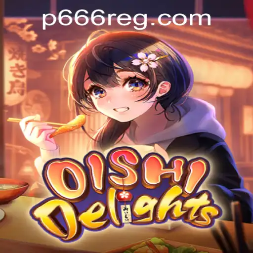 Discover the Thrilling World of OishiDelights: A New Era in Gaming